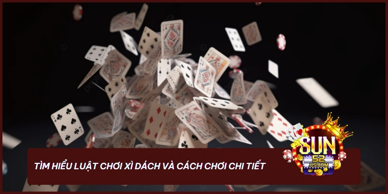 Luật Chơi Xì Dách Từ A-Z Cập Nhật Mới Nhất 2025 1 Luật chơi xì dách rất đơn giản cho mọi người chơi